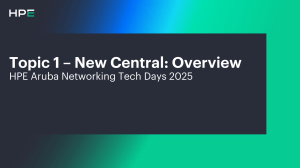 HPE Aruba New Central Overview Tech Days 2025