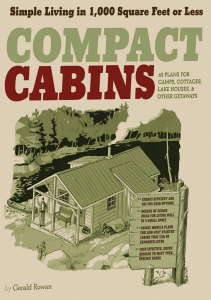 Compact Cabins: 50 Plans for Small Living