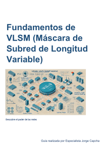 Fundamentos de VLSM: M&aacute;scara de Subred de Longitud Variable