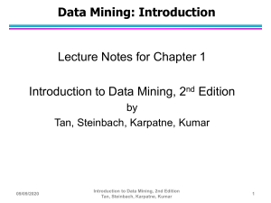 Data Mining: Introduction - Lecture Notes for Chapter 1