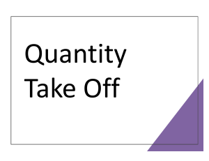 Quantity Take Off in Construction Estimating