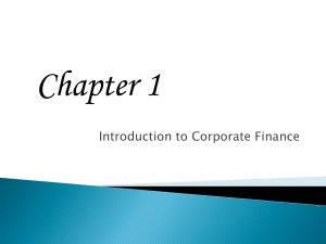 Chapter 1: Introduction to Corporate Finance