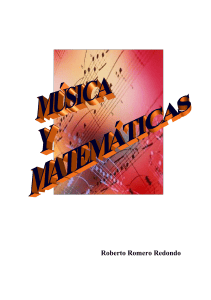 M&uacute;sica y Matem&aacute;ticas: Relaci&oacute;n Hist&oacute;rica y Aplicaciones