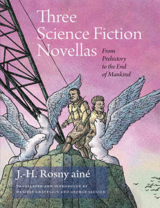 Three Science Fiction Novellas by J.-H. Rosny