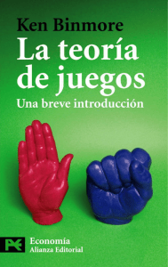 La teor&iacute;a de juegos: Una breve introducci&oacute;n