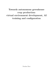 Towards Autonomous Greenhouse Crop Production: Virtual Environment, AI Training & Configuration