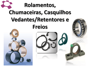 Rolamentos, Chumaceiras e Casquilhos: Guia T&eacute;cnico
