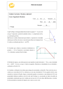 Prova de Avalia&ccedil;&atilde;o de Mec&acirc;nica Aplicada I - Engenharia Mec&acirc;nica