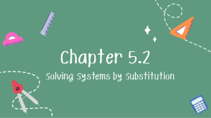 Chapter 5.2: Solving Systems by Substitution