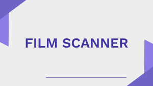 Film Scanner: Digital Imaging Technology Overview