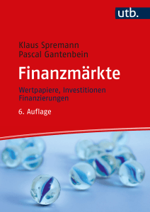 Finanzm&auml;rkte: Wertpapiere, Investitionen, Finanzierungen (6. Auflage)