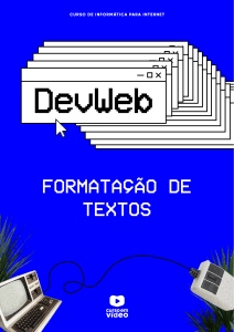 Cap&iacute;tulo 08 DevWeb: Formata&ccedil;&atilde;o de Textos em HTML