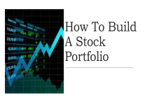 How To Build A Stock Portfolio