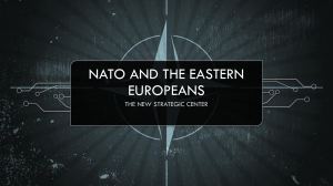NATO and Eastern Europeans: The New Strategic Center