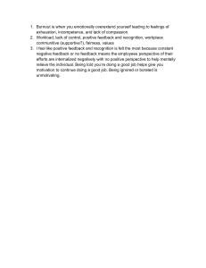 Understanding Burnout: The Role of Positive Feedback