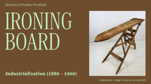 Historical Ironing Board Portfolio: Sarah Boone's Invention
