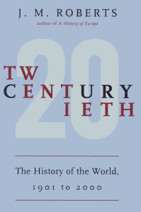 Twentieth Century: World History 1901-2000