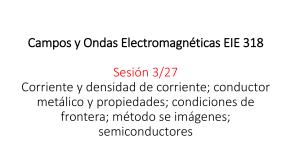 Campos y Ondas Electromagn&eacute;ticas: Corriente y Conductores
