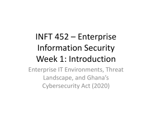 INFT 452: Enterprise Info Security Week 1