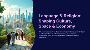 Language & Religion: Shaping Culture, Space & Economy