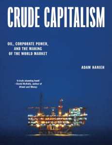 Crude Capitalism: Oil, Corporate Power, and the World Market