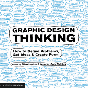 Graphic Design Thinking Handbook: Define Problems, Get Ideas, Create Form