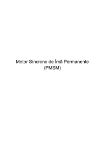 Motor S&iacute;ncrono de &Iacute;m&atilde; Permanente (PMSM) - An&aacute;lise T&eacute;cnica