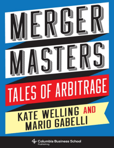 Merger Masters: Tales of Arbitrage - Risk Arbitrage Book