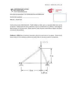 Mec&aacute;nica 1 Examen: C&aacute;lculo de Reacciones y Fuerzas Internas