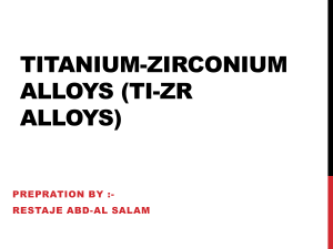 Titanium-Zirconium Alloys (Ti-Zr) Properties & Applications