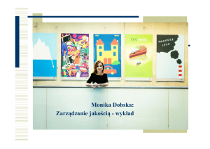 Zarządzanie jakością - wykład Moniki Dobskiej