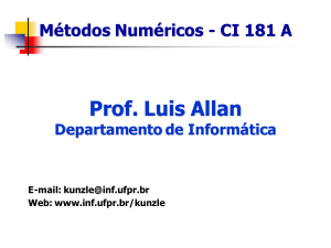 M&eacute;todos Num&eacute;ricos - CI 181 A: Introdu&ccedil;&atilde;o e Aplica&ccedil;&otilde;es