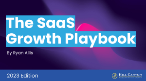 The SaaS Growth Playbook 2023 Edition by Ryan Allis