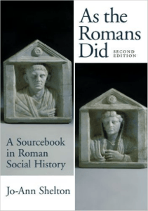 As the Romans Did: Roman Social History Sourcebook
