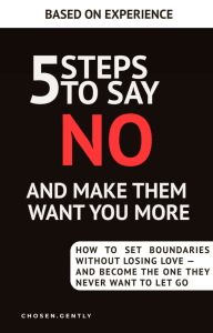 5 Steps to Say No and Make Them Want You More