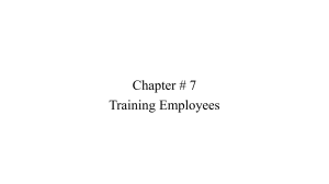 Chapter 7: Training Employees