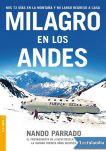 Milagro en los Andes: 72 d&iacute;as de supervivencia en la monta&ntilde;a