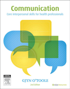 Communication: Core Interpersonal Skills for Health Professionals