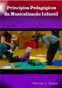 Princ&iacute;pios Pedag&oacute;gicos da Musicaliza&ccedil;&atilde;o Infantil: Guia para Educadores