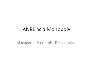 ANBL as a Monopoly: Managerial Economics Presentation
