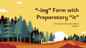 English Grammar: -ing Form with Preparatory 'it'