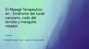 Masaje Terap&eacute;utico en S&iacute;ndrome del T&uacute;nel Carpiano, Codo del Tenista y Manguito Rotador