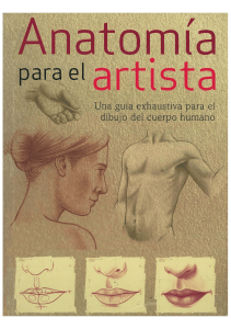 Anatom&iacute;a para el artista: gu&iacute;a de dibujo anat&oacute;mico
