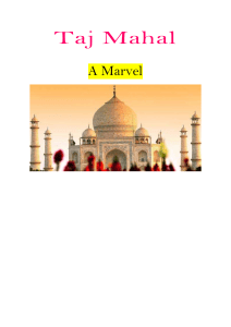 Taj Mahal: A Marvel - History and Architecture
