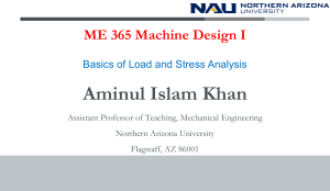 ME 365 Machine Design I: Load & Stress Analysis