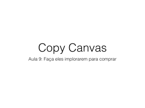 Copy Canvas Aula 9: Fa&ccedil;a eles implorarem para comprar