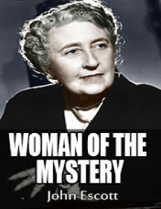 Woman of the Mystery: Agatha Christie's Life & Career