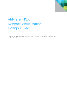 VMware NSX Network Virtualization Design Guide for Cisco UCS/Nexus 7000