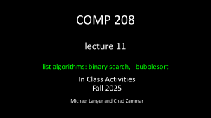 COMP 208 Lecture 11: Binary Search & Bubblesort