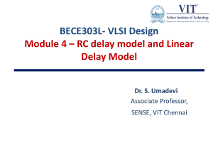 VLSI Design Module 4: RC & Linear Delay Models